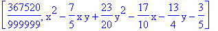 [367520/999999, x^2-7/5*x*y+23/20*y^2-17/10*x-13/4*y-3/5]